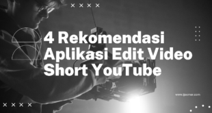 4 Rekomendasi Aplikasi Edit Video Short YouTube