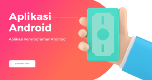 Mengenal Aplikasi Pemrograman Android